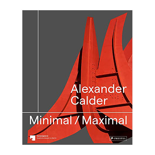 Minimal / Maximal Alexander Calder